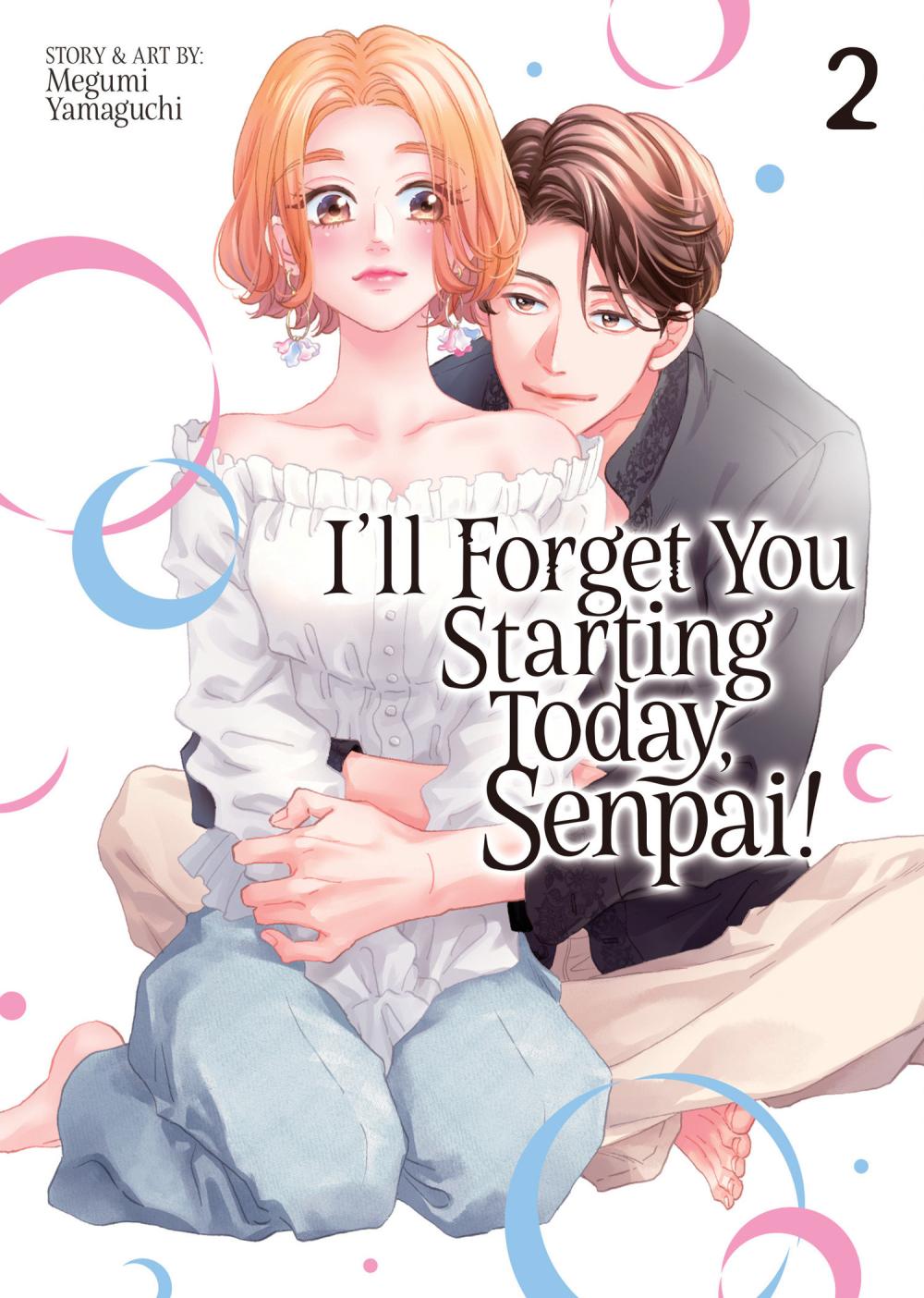 ILL FORGET YOU STARTING TODAY SENPAI TP VOL 02