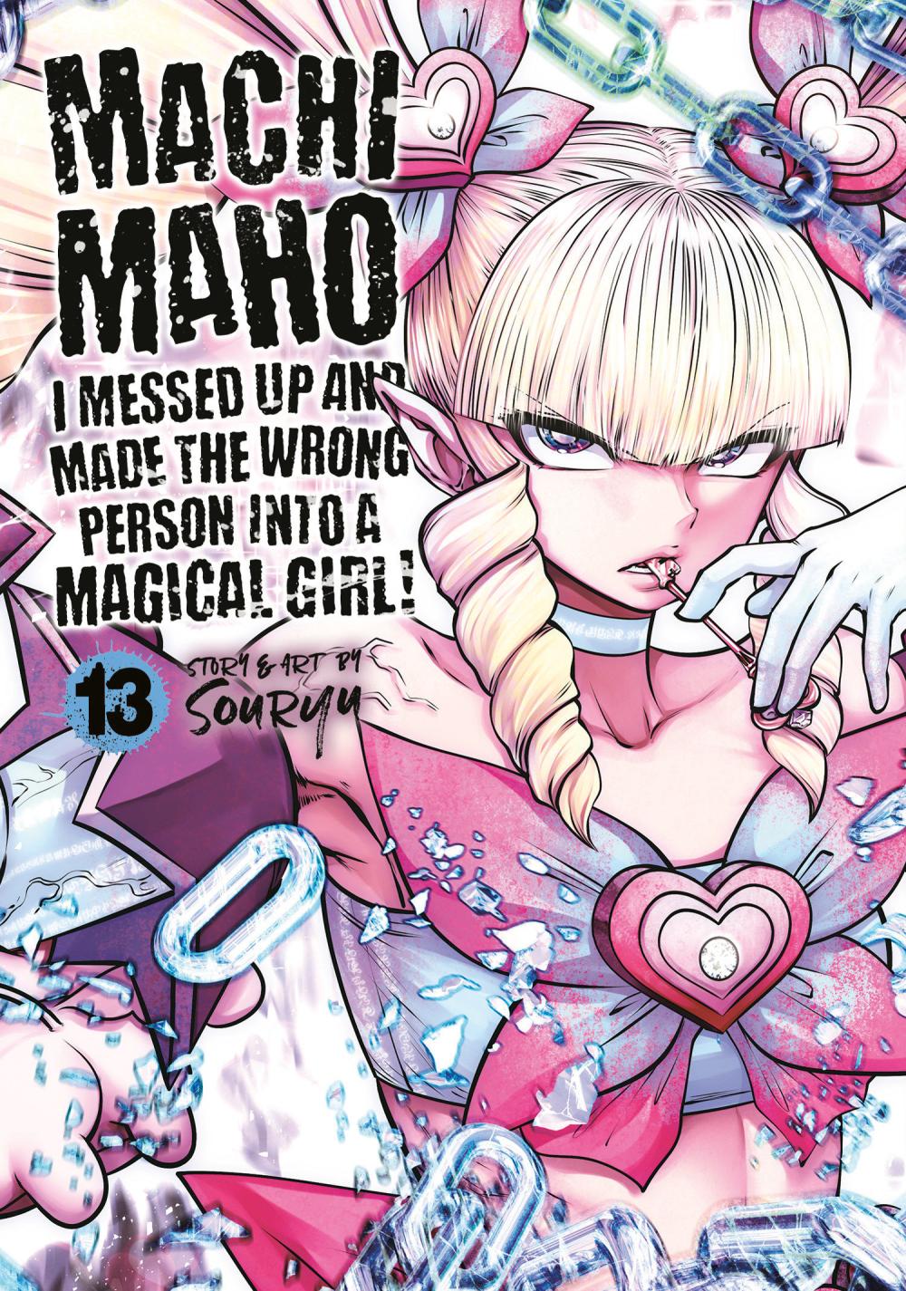 MACHIMAHO I MESSED UP AND MADE THE WRONG PERSON INTO MAGICAL GIRL TP VOL 13