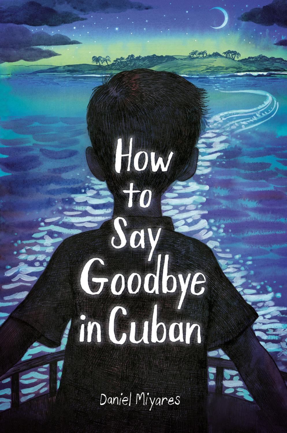 HOW TO SAY GOODBYE IN CUBAN