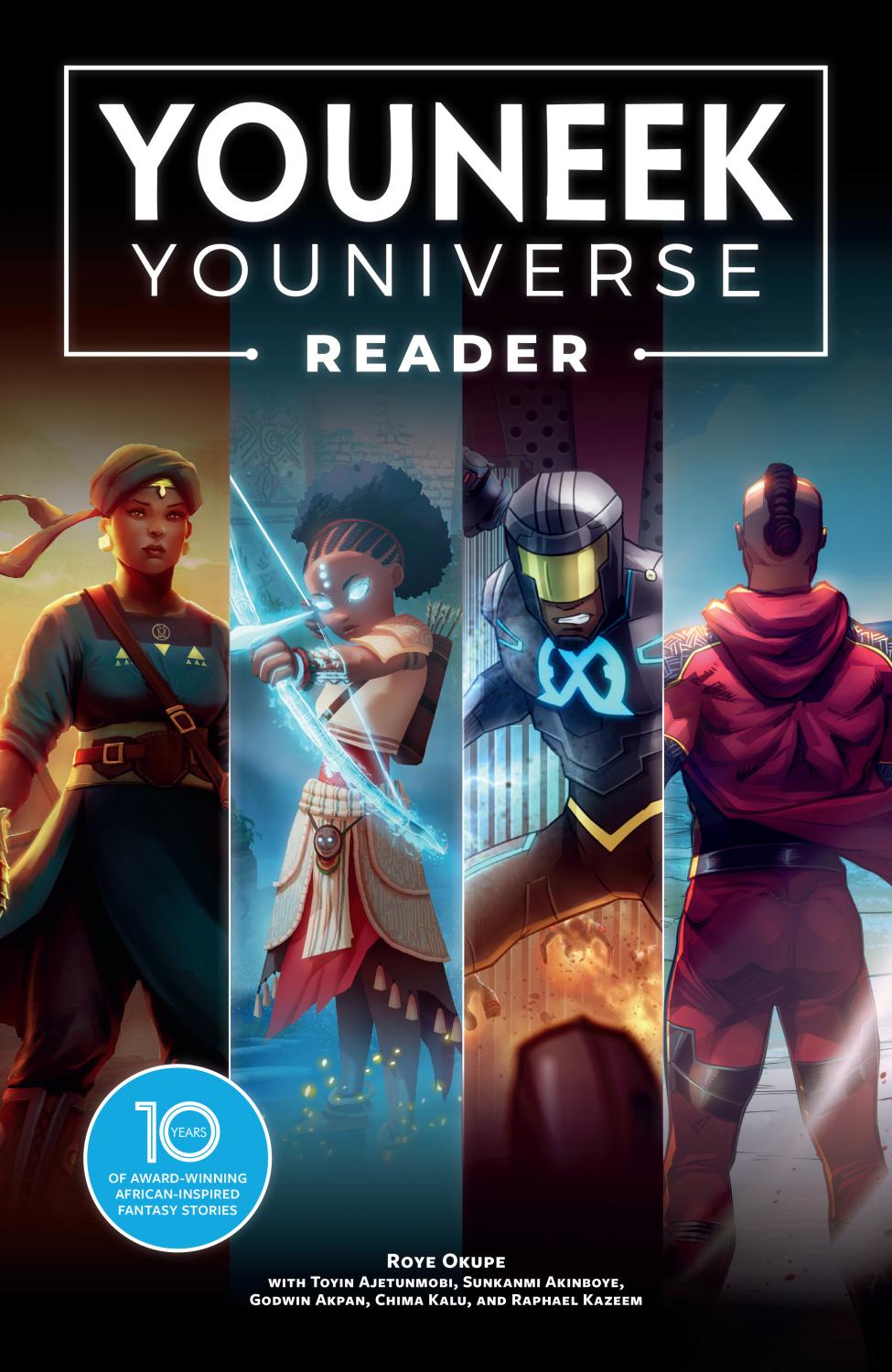 THE YOUNEEK YOUNIVERSE READER 10 YEARS OF AWARD-WINNING AFRICAN-INSPIRED FANTASY STORIES TP