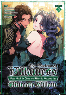 CONDEMNED VILLAINESS GOES BACK IN TIME AND AIMS TO BECOME THE ULTIMATE VILLAIN MANGA TP VOL 05